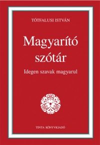 totfalusiistvan_magyaritoszotar_borito.jpg