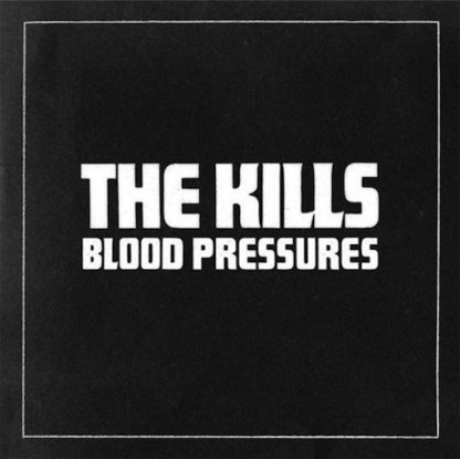 thekills_bloodpressures.jpg