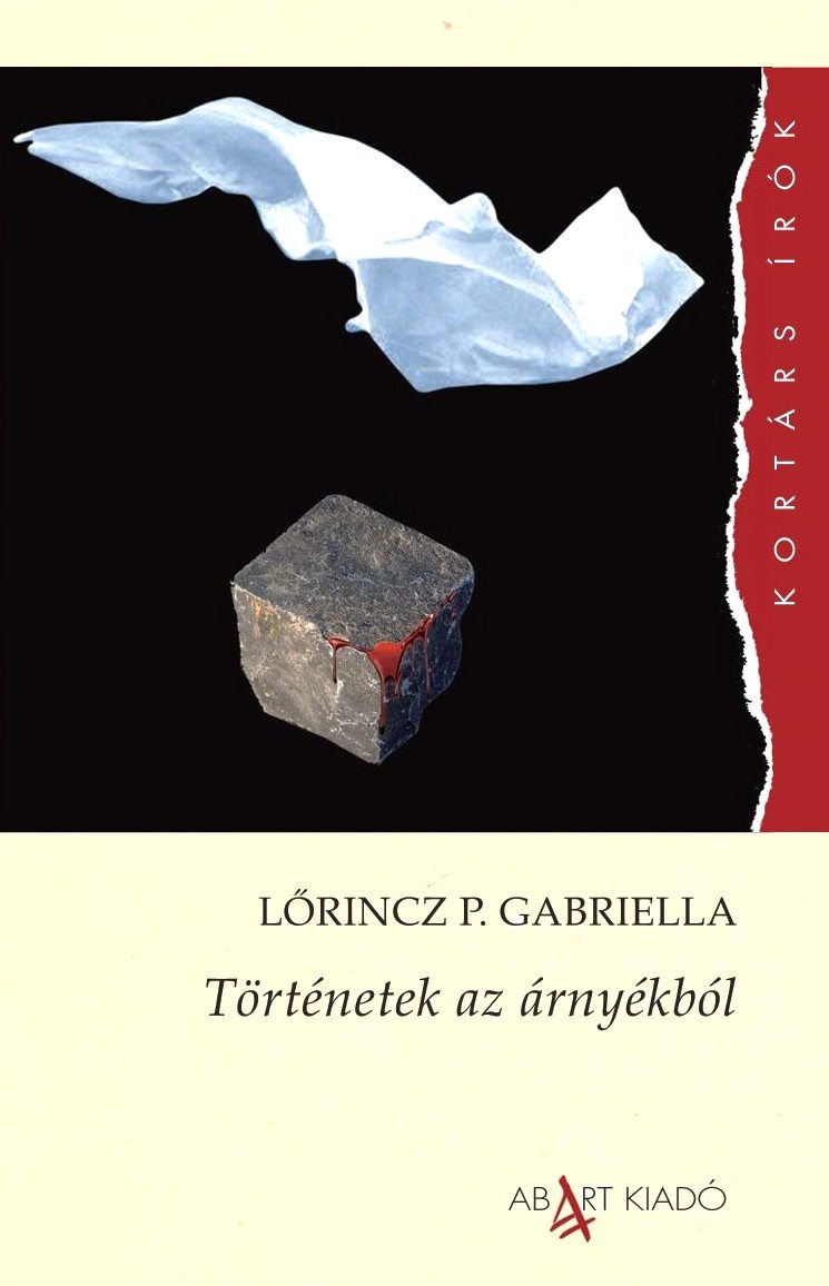 Lőrincz P. Gabriella: Történetek az árnyékból (AB ART Kiadó, 2024)