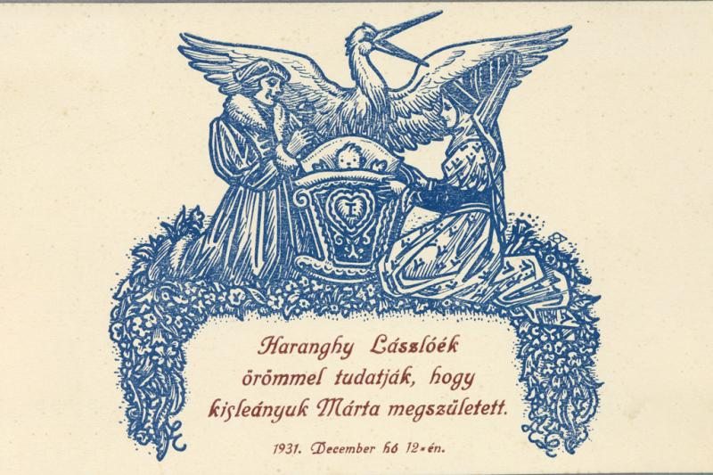 Haranghy Lászlóék örömmel tudatják, hogy kisleányuk Márta megszületett, Alkotó Haranghy Jenő (1894 - 1951), 1931, Magyarország.jpg