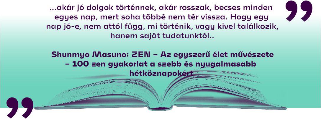 Shunmyo Masuno: ZEN – Az egyszerű élet művészete – 100 zen gyakorlat a szebb és nyugalmasabb hétköznapokért