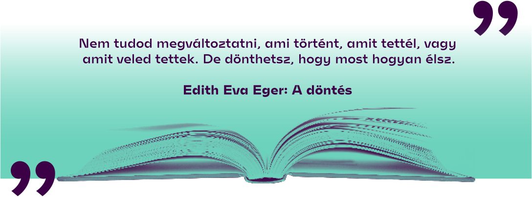 Edith Eva Eger: A döntés