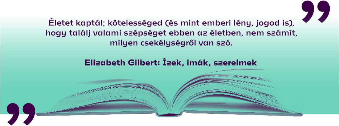 Elizabeth Gilbert: Ízek, imák, szerelmek