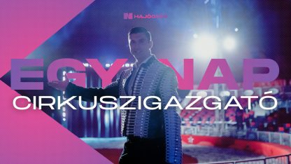 EGY_NAP_CIRKUSZIGAZGATO_YT_THUMB.jpg