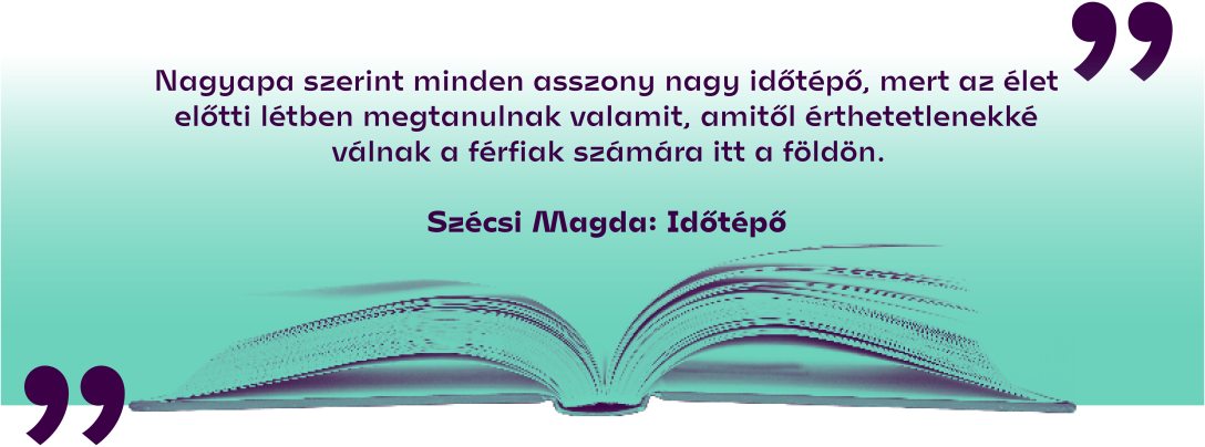 Szécsi Magda: Időtépő