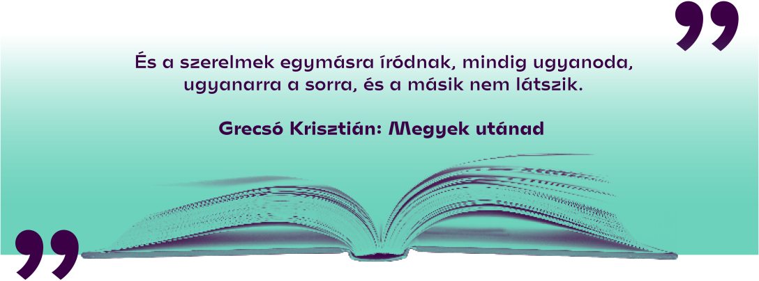 Grecsó Krisztián: Megyek ​utánad