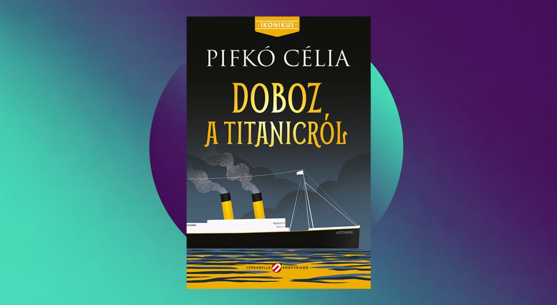 Pifkó-Célia_Doboz-a-Titanicról.jpg